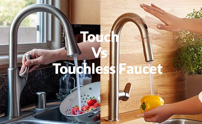 Touch Vs Touchless Kitchen Faucet With Pros And Cons